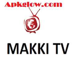 Makki TV APK Latest v2.1 Free Download For Android