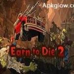 Earn to Die 2 Mod APK